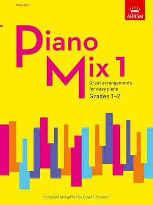 Abrsm: Piano Mix Book 1 (Grades 1-2 - Blackwell, David (Editor)