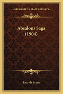 Absalons Saga (1904)