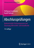 Abschlussprfungen: Bankwirtschaft, Rechnungswesen Und Steuerung, Wirtschafts- Und Sozialkunde