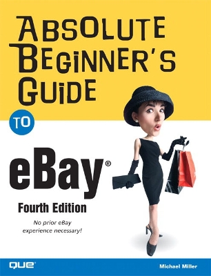Absolute Beginner's Guide to Ebay - Miller, Michael