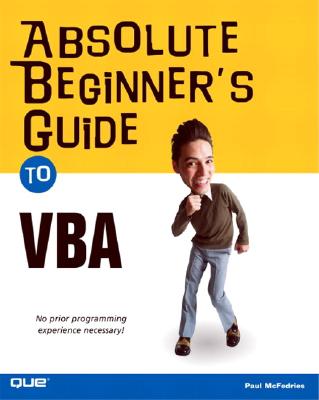 Absolute Beginner's Guide to VBA - McFedries, Paul