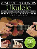 Absolute Beginners Ukulele - Omnibus Edition