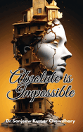 Absolute Is Impossible