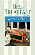 Absolutely Every* Bed & Breakfast in Washington (*Almost)