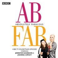 Absolutely Fabulous: Four BBC TV Soundtrack Episodes