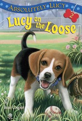 Absolutely Lucy #2: Lucy on the Loose - Cooper, Ilene