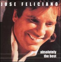 Absolutely the Best - Jos Feliciano
