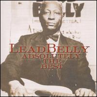 Absolutely the Best - Lead Belly