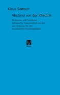 Abstand von der Rhetorik: Strukturen und Funktionen ?sthetischer Distanznahme von der >ars rhetorica