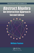 Abstract Algebra: An Interactive Approach, Second Edition