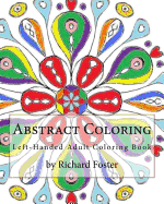 Abstract Coloring: Left-Handed Adult Coloring Book