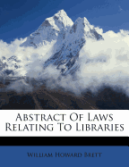 Abstract of Laws Relating to Libraries