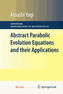 Abstract Parabolic Evolution Equations and Their Applications