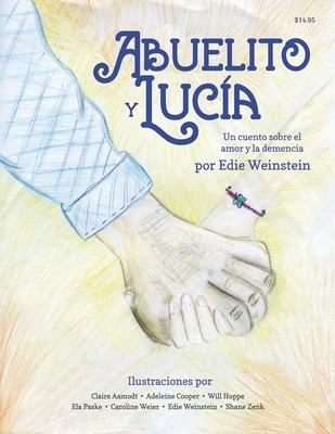 Abuelito y Luca: Un cuento sobre el amor y la demencia - Weinstein, Jacob (Translated by)