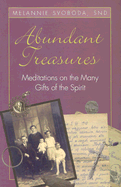 Abundant Treasures: Meditations on the Many Gifts of the Spirit