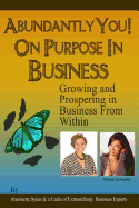 Abundantly You! On Purpose in Business: The Energy of Success