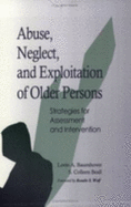 Abuse, Neglect and Exploitation of Older Persons: Strategies for Assessment and Intervention