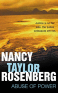 Abuse of Power - Rosenberg, Nancy Taylor