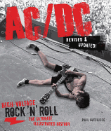 AC/DC, Revised & Updated: High-Voltage Rock 'n' Roll: The Ultimate Illustrated History
