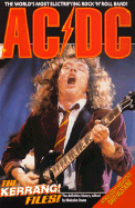 Ac/Dc: the Kerrang! Files! : the Definitive History
