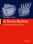 AC Electric Machines: Practice Problems, Methods, and Solutions