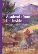Academia from the Inside: Pedagogies for Self and Other