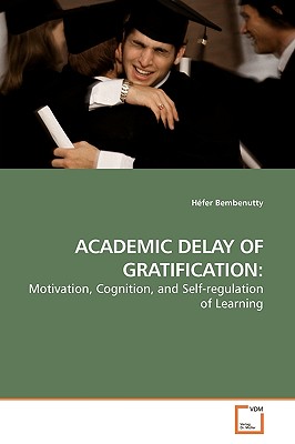 Academic Delay of Gratification - Bembenutty, Hfer