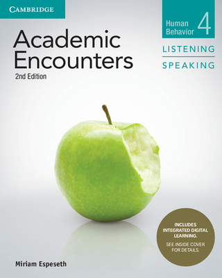 Academic Encounters Level 4 Student's Book Listening and Speaking with Integrated Digital Learning - Espeseth, Miriam, and Seal, Bernard (Editor)