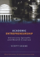 Academic Entrepreneurship: University Spinoffs and Wealth Creation