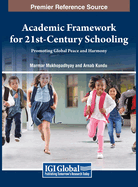 Academic Framework for 21st-Century Schooling: Promoting Global Peace and Harmony