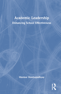 Academic Leadership: Enhancing School Effectiveness