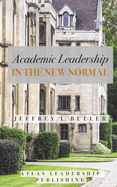 Academic Leadership in the New Normal