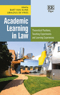 Academic Learning in Law: Theoretical Positions, Teaching Experiments and Learning Experiences