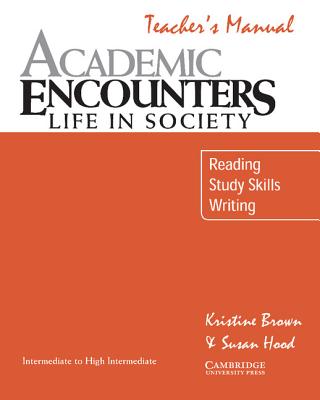Academic Listening Encounters Teacher's Manual: Listening, Note Taking, and Discussion - Brown, Kristine, and Hood, Susan