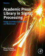 Academic Press Library in Signal Processing: Image and Video Compression and Multimedia