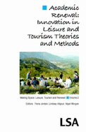 Academic Renewal: Innovation in Leisure and Tourism Theories and Methods