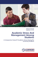 Academic Stress and Management Among Students