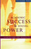 Academic Success And Social Power