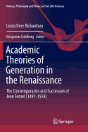Academic Theories of Generation in the Renaissance: The Contemporaries and Successors of Jean Fernel (1497-1558)