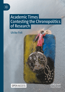 Academic Times: Contesting the Chronopolitics of Research