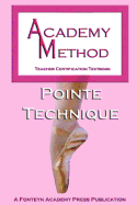 Academy Method: Pointe Technique