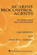 Acarine Biocontrol Agents: An Illustrated Key and Manual