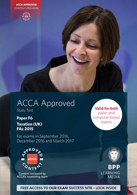 ACCA F6 Taxation FA2015: Study Text - BPP Learning Media