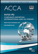 ACCA - P2 Corporate Reporting (International & UK): Revision Kit