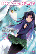 Accel World, Vol. 6 (Manga)