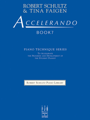 Accelerando, Book 7 - Schultz, Robert (Composer), and Faigen, Tina (Composer)