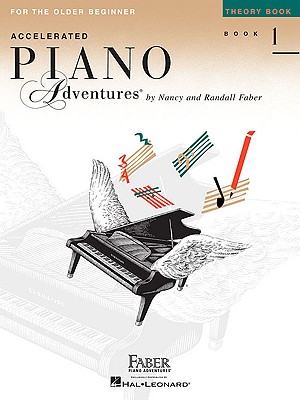 Accelerated Piano Adventures, Book 1, Theory Book: For the Older Beginner - Faber, Nancy (Composer), and Faber, Randall (Composer)