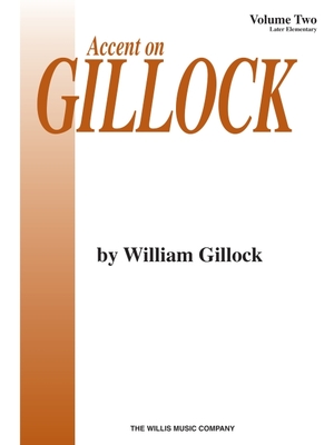 Accent On Gillock Book 2 - Gillock, William (Composer)