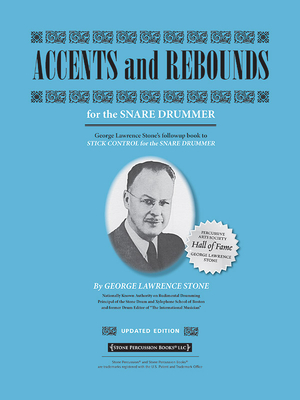 Accents and Rebounds: For the Snare Drummer - Stone, George Lawrence (Composer)