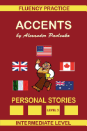 Accents, Personal Stories